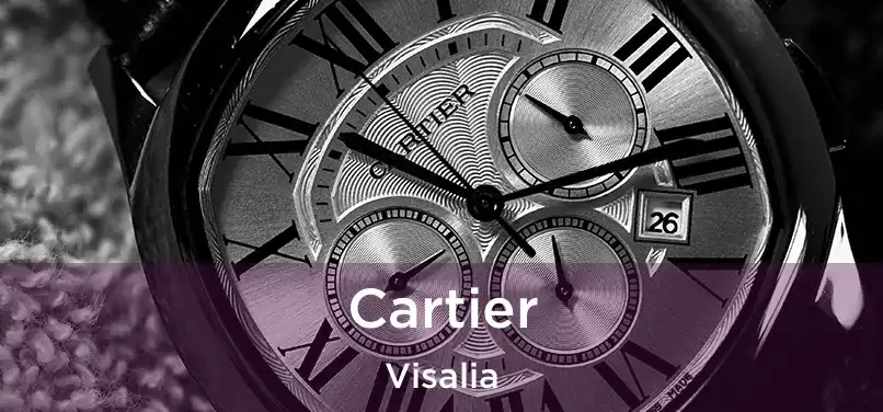 Cartier Visalia