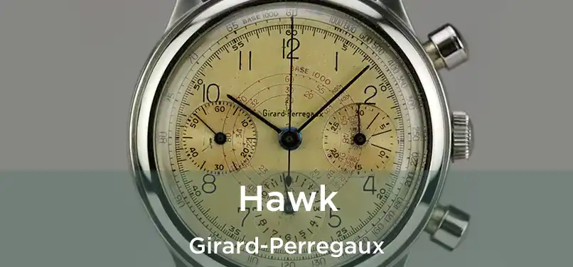 Hawk Girard-Perregaux