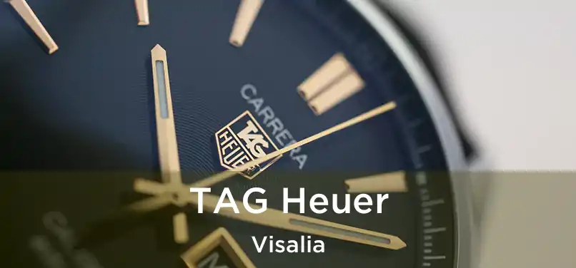 TAG Heuer Visalia