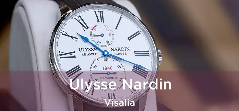 Ulysse Nardin Visalia